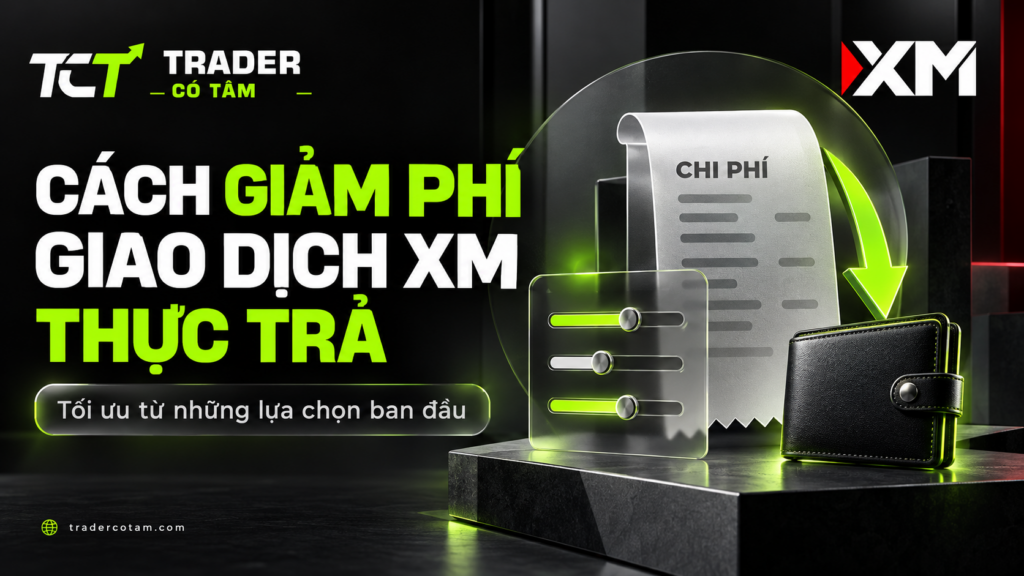 Cách giảm phí giao dịch XM thực trả bằng chọn tài khoản, tránh giờ spread giãn và hoàn phí